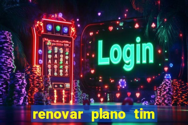 renovar plano tim beta por sms