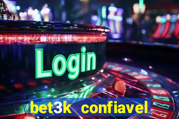 bet3k  confiavel