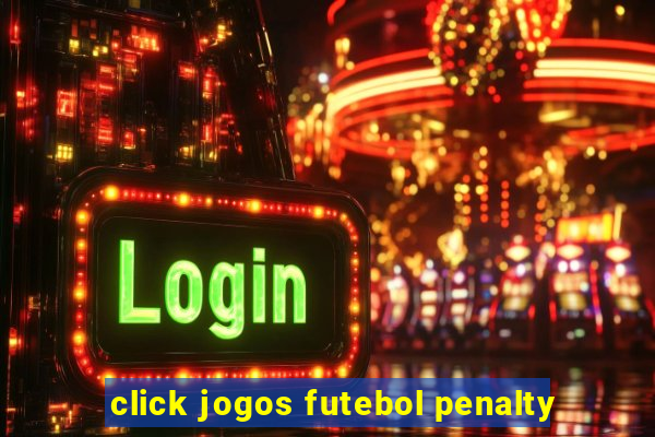 click jogos futebol penalty
