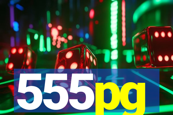 555pg