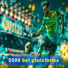 5500 bet plataforma
