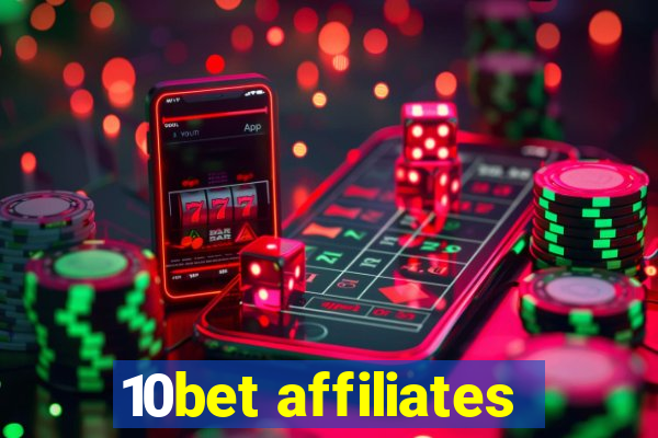 10bet affiliates