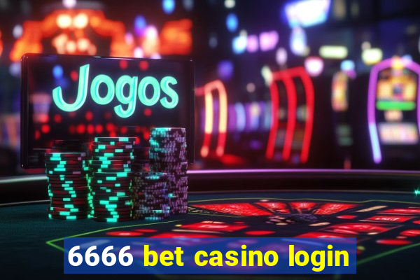 6666 bet casino login