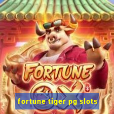 fortune tiger pg slots