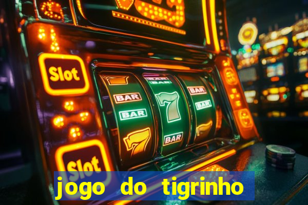jogo do tigrinho da casa chinesa
