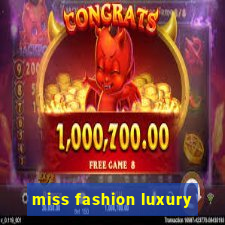 miss fashion luxury