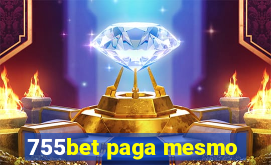 755bet paga mesmo