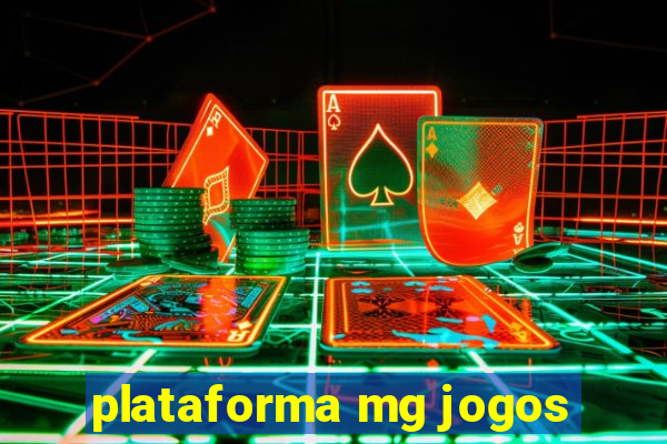plataforma mg jogos