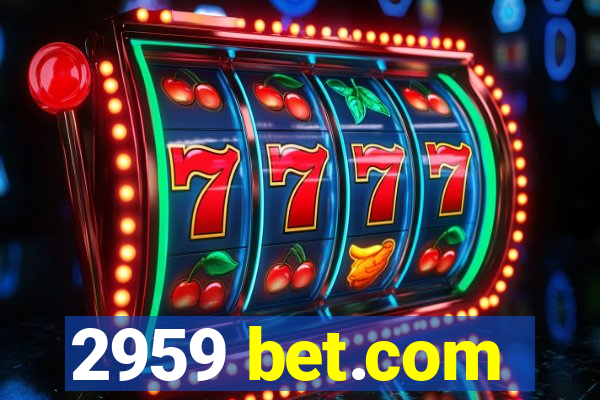 2959 bet.com
