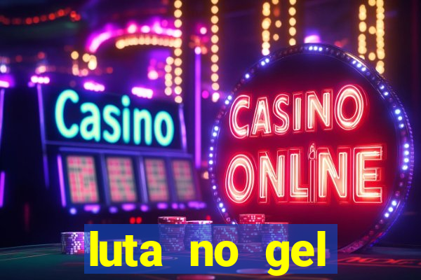 luta no gel cassino dance