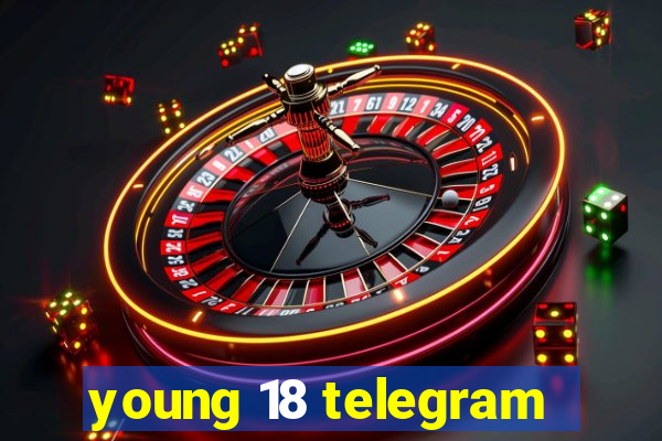 young 18 telegram