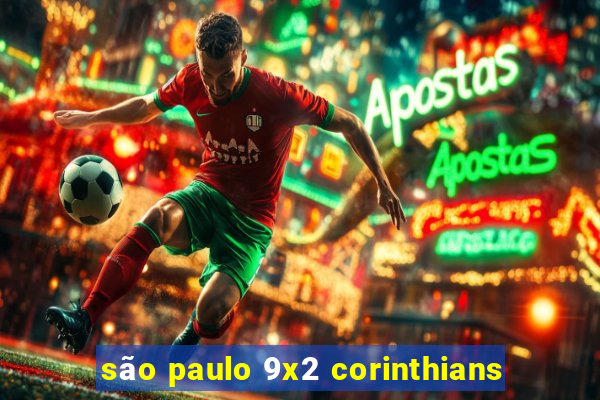 são paulo 9x2 corinthians
