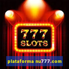 plataforma nu777.com