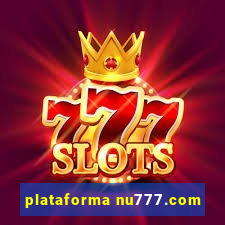 plataforma nu777.com