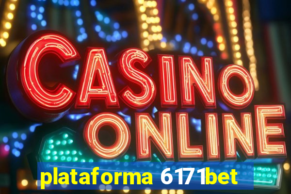 plataforma 6171bet