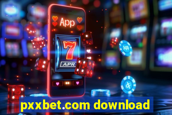 pxxbet.com download