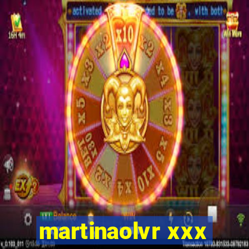 martinaolvr xxx