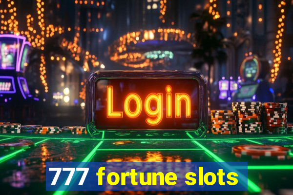 777 fortune slots