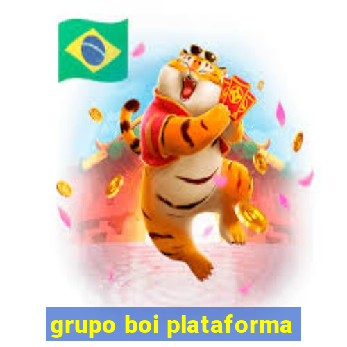 grupo boi plataforma