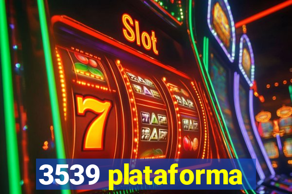 3539 plataforma
