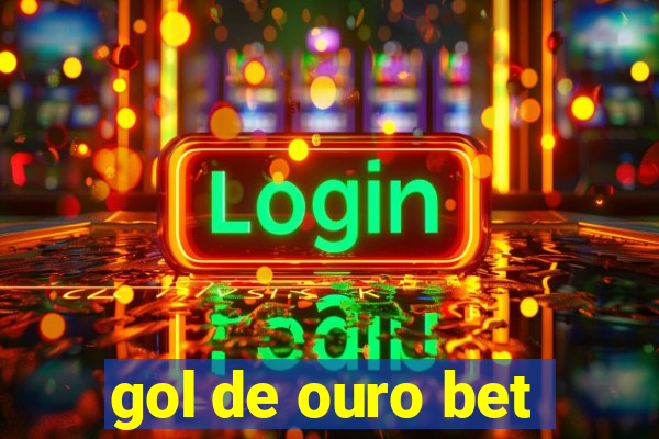 gol de ouro bet