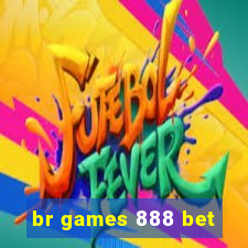 br games 888 bet