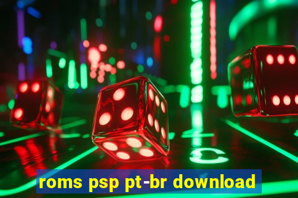 roms psp pt-br download