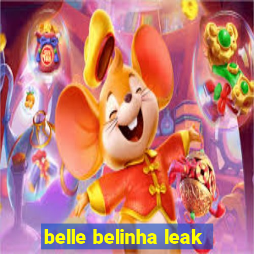 belle belinha leak