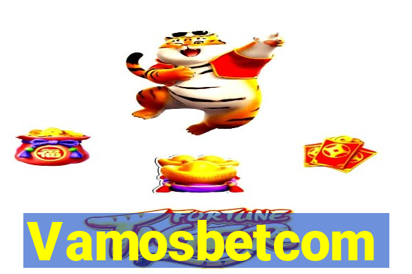 Vamosbetcom