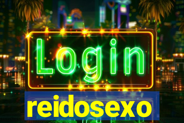 reidosexo