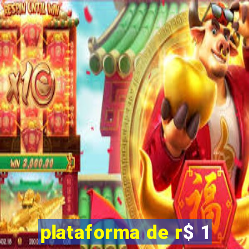 plataforma de r$ 1