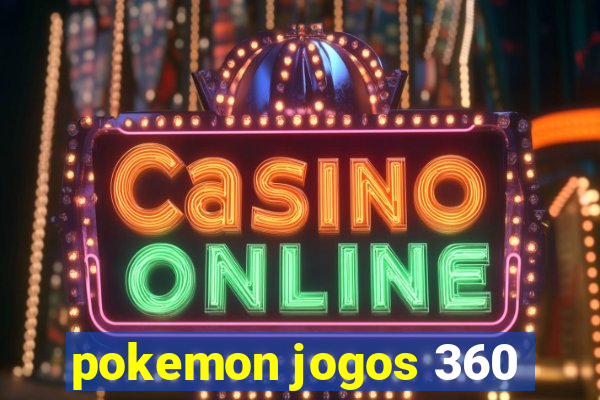 pokemon jogos 360