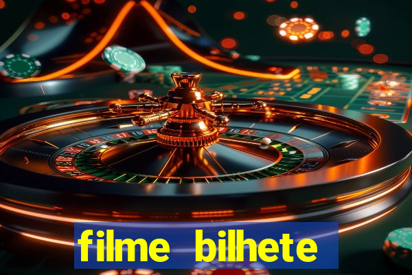 filme bilhete premiado completo dublado