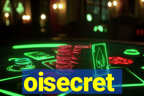 oisecret