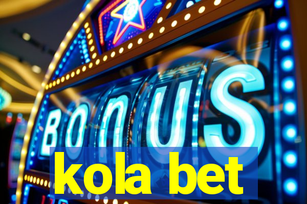 kola bet