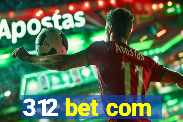 312 bet com