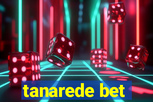 tanarede bet