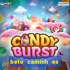 beto caminh es lajeado rs