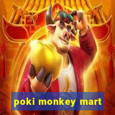 poki monkey mart