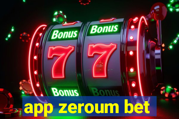 app zeroum bet
