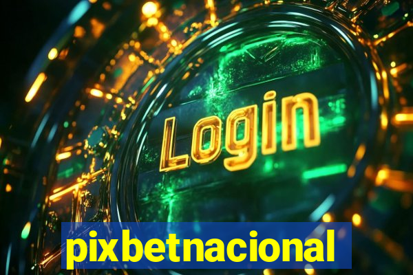 pixbetnacional