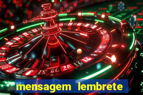 mensagem lembrete de vencimento para cliente