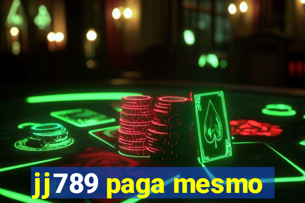 jj789 paga mesmo