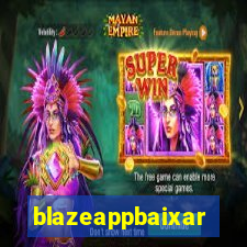 blazeappbaixar