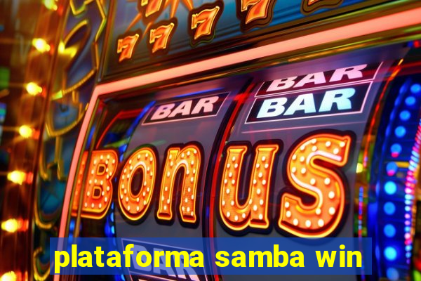plataforma samba win