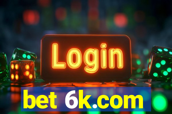 bet 6k.com
