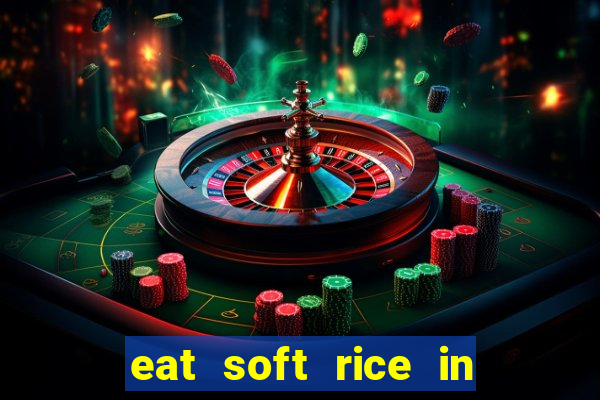 eat soft rice in another world hentai