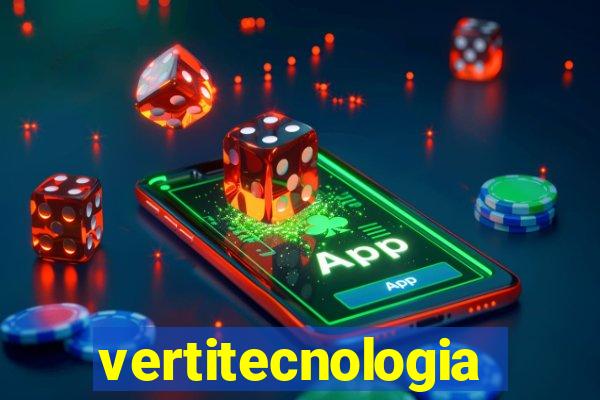 vertitecnologia