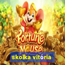 skolka vitória