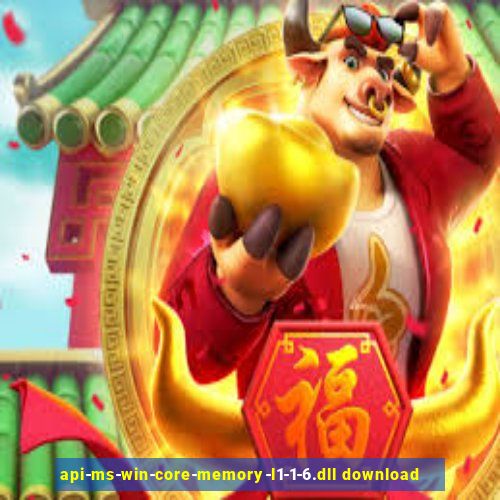 api-ms-win-core-memory-l1-1-6.dll download